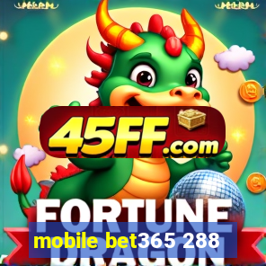 mobile bet365 288